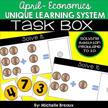 Preview of Unique Learning System Task Box- Addition to 10 for April Unit 23 (SPED, Autism)