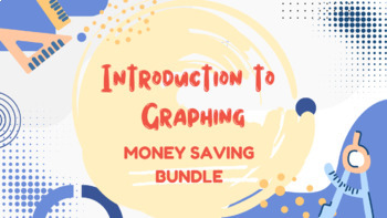 Preview of Unit 1: Algebra Foundations | Introduction to Graphing | Money Saving Bundle