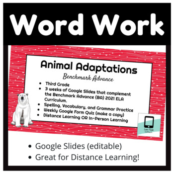 Preview of Unit 1 Animal Adaptations Digital Word Work, BA, 2021, Grade 3