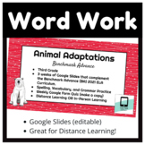 Unit 1 Animal Adaptations Digital Word Work, BA, 2021, Grade 3