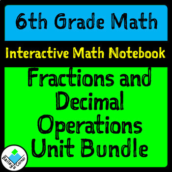 Preview of Unit 1 Bundle for 6th Grade Math Notebook: Fraction/Decimal Operations