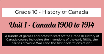 Preview of Unit 1 - Canada 1900 to 1914