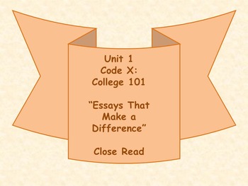 Preview of Unit 1 Code X Essays That Make a Difference Close Read