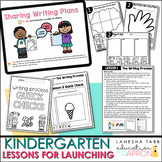 Unit 1: KINDERGARTEN Lessons for Launching the Writing Pro