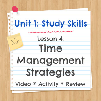 Preview of Unit 1 Lesson 4: Time Management Strategies Video/Activity/Review