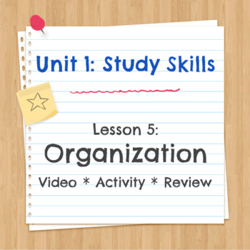 Preview of Unit 1 Lesson 5: Organization Video/Activity/Review