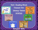 Unit 1 Reading Street Common Core Literacy Centers BUNDLE