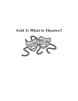 Preview of Unit 1: What is Theatre?