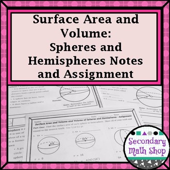 Preview of Unit 11 - Surface Area & Volume of Spheres and  Hemispheres Notes/HMWK