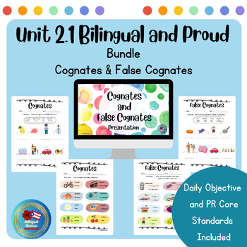 Preview of Unit 2.1: Bilingual and Proud Bundle (Cognates, False Cognates and Presentation)