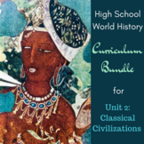Unit 2 Curriculum Bundle for World History (Classical Civi
