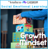 Unit 2 Growth Mindset - Social Skills Emotional Learning Program