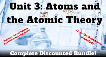 Preview of Unit 3: Atoms and the Atomic Theory Complete Discounted Bundle