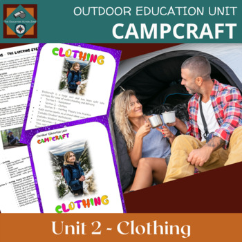 Preview of Outdoor Education - Unit of Work - Clothing