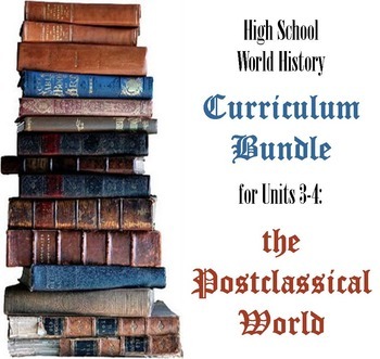 Preview of Units 3-4 Curriculum Bundle for World History (Postclassical World)