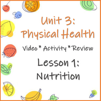 Preview of Unit 3 Lesson 1: Nutrition Video/Activity/Review