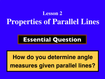 Preview of Unit 3 Lesson 2: Properties of Parallel Lines presentation