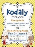 Unit 3- lesson 3 Kodaly Cookbook {sol mi prep}{ ta ti-ti p