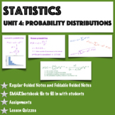 Statistics - Unit 4 Bundled: Probability Distributions