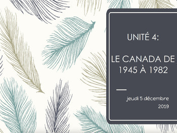 Preview of Unité 4: Histoire du Canada - Le Canada de 1945 à 1982 (CHC2DF)