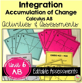 Preview of Calculus Integration Activities & Assessments  (AB Version - Unit 6)