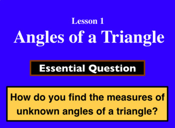 Preview of Unit 4 Lesson 1:  Angles of a Triangle presentation