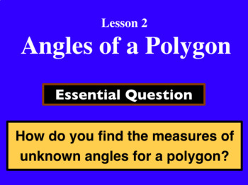 Preview of Unit 4 Lesson 2: Angles of a Polygon presentation