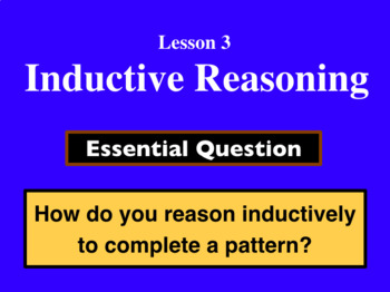 Preview of Unit 4 Lesson 3: Inductive Reasoning presentation