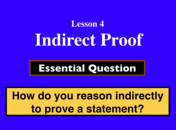 Preview of Unit 4 Lesson 4: Indirect Proof presentation