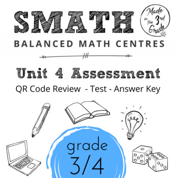 Preview of Unit 4 SMATH Test and QR Code Review (Split Grade Resource 3/4)