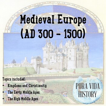 Preview of Unit 4 Medieval Europe (300 - 1500)