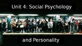 Unit 4: Social Psychology and Personality (AP Psychology) PPT
