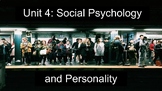 Unit 4: Social Psychology and Personality (AP Psychology) BUNDLE