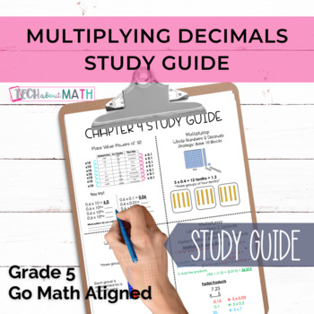 Preview of GOMath Grade 5 Chapter 4 Study Guide (Multiplying Decimals)