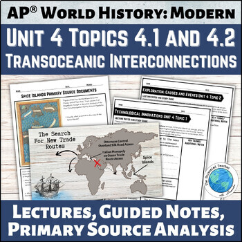 Preview of Unit 4 Topic 4.1 and 4.2 Lectures and Guided Notes for AP® World History Modern