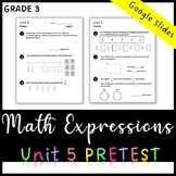 Unit 5 Math Expressions Pretest (Grade 3)