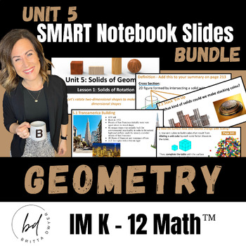 Preview of Unit 5 SMART Slides | Geometry | IM K-12 Math