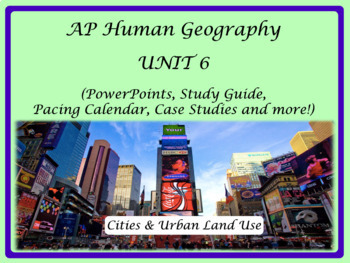 Preview of Unit 6 AP Human Geography Bundle (Cities and Urban Land Use)