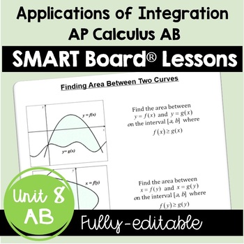Preview of Applications of Integration SMART Board® Lessons (AB Version - Unit 8)