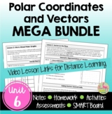 Polar Coordinates and Vectors MEGA Bundle with Lesson Vide