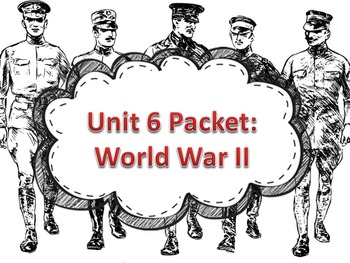 Preview of Unit 6 Packet- World War II