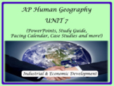 Unit 7 AP Human Geography Bundle (Industrial and Economic 