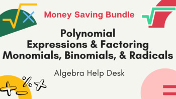 Preview of Unit 7: Factoring Polynomials | Monomials, Binomials, and Radicals