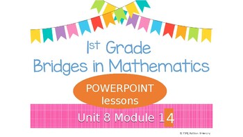 Preview of Unit 8 Module 4 First Grade Bridges Into Mathematics