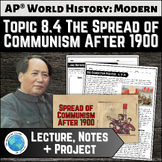 Unit 8 Topic 8.4 Spread of Communism After 1900 Lecture an