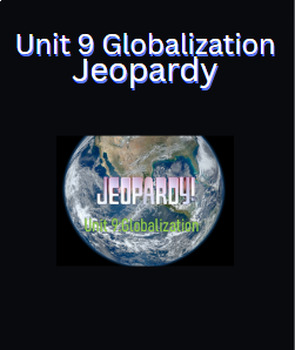 Preview of Unit 9 Globalization: Jeopardy