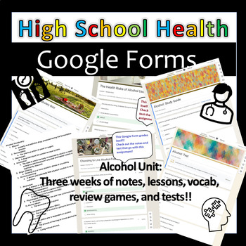 Preview of Alcohol Unit Bundle: High School Health: Google Forms | UNIT Bundle