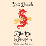 Unit Bundle | Afterlife | Julia Alvarez | End of Novel Stu