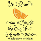 Unit Bundle | Oranges Are Not the Only Fruit by Jeanette W