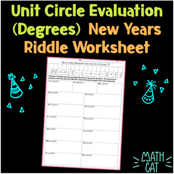 Preview of Unit Circle Evaluation Practice (in Degrees) New Year Riddle